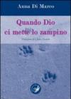 Quando Dio ci mette lo zampino