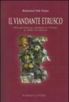 Il viandante etrusco. Vita quotidiana e intrighi in Etruria al tempo di Catilina