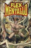 L'uomo del mistero muscolare. Flex Mentallo