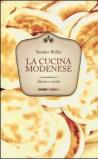 La cucina modenese. Storia e ricette
