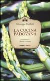 La cucina padovana: Storia e ricette (Cucine del territorio)