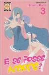 E se fosse amore? vol.3