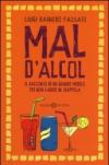 Mal d'alcol. Il racconto di un grande medico per non cadere in trappola