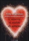 L'amore si nutre di amore