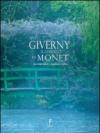 Giverny. Il giardino di Monet. Ediz. illustrata