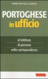 Portoghese in ufficio: al telefono, di persona, nella corrispondenza