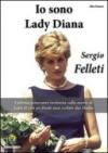 Io sono Lady Diana. L'ultima scioccante inchiesta sulla morte di Lady D con un finale mai svelato dai media