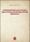 Introduzione allo studio delle tasse automobilistiche regionali