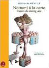 Notturni à la carte. Penelope misunderstandings