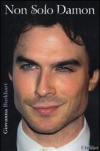 Non solo Damon. La prima biografia italiana di Ian Somerhalder