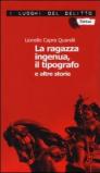 La ragazza ingenua, il tipografo e altre storie. I casi del commissario De Nicola. 1.