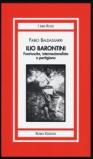 Ilio Barontini. Fuoriuscito, internazionalista e partigiano