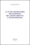 La tutela risarcitoria dell'azionista fra «danno diretto» e «danno riflesso»