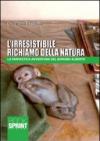 L'irresistibile richiamo della natura