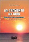 Dal tramonto all'alba