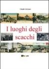 I luoghi degli scacchi