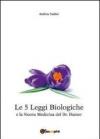 Le 5 leggi biologiche e la nuova medicina del dr. Hamer