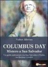Columbus day. Mistero a San Salvador