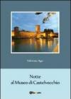 Notte al museo di Castelvecchio