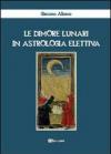 Le dimore lunari in astrologia elettiva