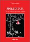 Figli di N.N.
