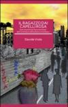 Il ragazzo dai capelli rosa. Esercitazioni per la prevenzione dell'omofobia e del bullismo omofobico