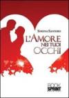 L'amore nei tuoi occhi