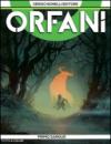 Orfani 3. Primo sangue: Primo sangue