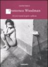 Francesca Woodman. Gli anni romani tra pelle e pellicola