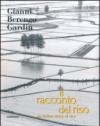 Il racconto del riso-An italian story of rice