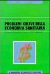 Problemi chiave della economia sanitaria