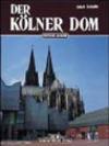 Il duomo di Colonia. Ediz. tedesca