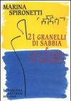 Ventuno granelli di sabbia e una storia di deserto