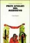 Preti sposati nel Medioevo. Cinque apologie
