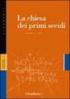 La Chiesa dei primi secoli: 2