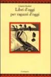 Libri d'oggi per ragazzi d'oggi