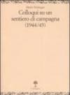 Colloqui su un sentiero di campagna (1944-45)