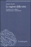 Le ragioni della virtù. Il carattere etico-religioso nella letteratura e nella filosofia