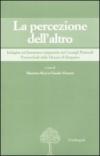 La percezione dell'altro. Indagine sul fenomeno migratorio nei Consigli pastorali parrocchiali della diocesi di Bregamo