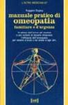 Manuale pratico di omeopatia familiare e d'urgenza