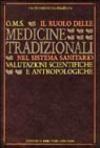 Il ruolo delle medicine tradizionali nel sistema sanitario. Valutazioni scientifiche e antropologiche
