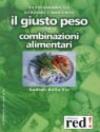 Il giusto peso con le combinazioni alimentari