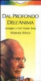Dal profondo dell'anima. Omaggio a Carl Gustav Jung. Con videocassetta