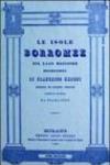 Le isole Borromee sul Lago Maggiore (rist. anast. Milano, 1840)