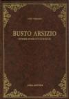 Busto Arsizio. Notizie storico statistiche (rist. anast. Busto Arsizio, 1864)