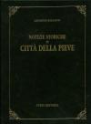 Notizie storiche di Città della Pieve (rist. anast. Perugia, 1830)