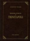 Memorie storiche di Trinitapoli (rist. anast. Bitonto, 1904)