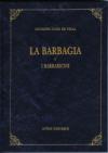 La Barbagia e i barbaricini (rist. anast. Cagliari, 1889)