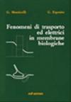 Fenomeni di trasporto ed elettrici in membrane biologiche