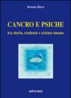 Cancro e psiche. Tra storia, credenze e scienze umane